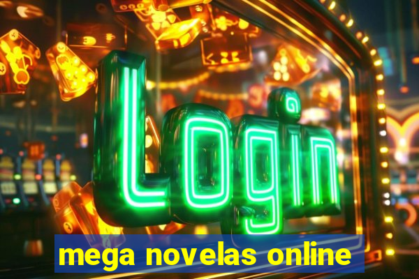 mega novelas online